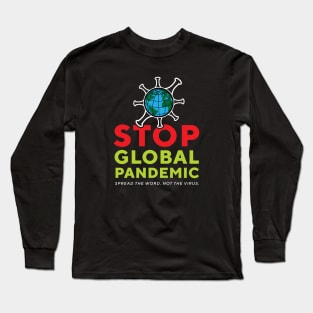 Stop Global Pandemic Long Sleeve T-Shirt